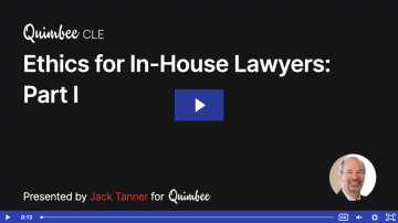 Ethics for In-House Lawyers: Part I Video