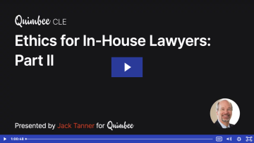 Ethics for In-House Lawyers: Part II Video